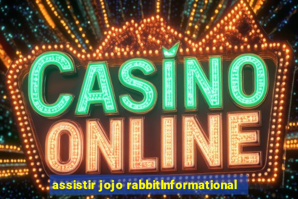 assistir jojo rabbitInformational